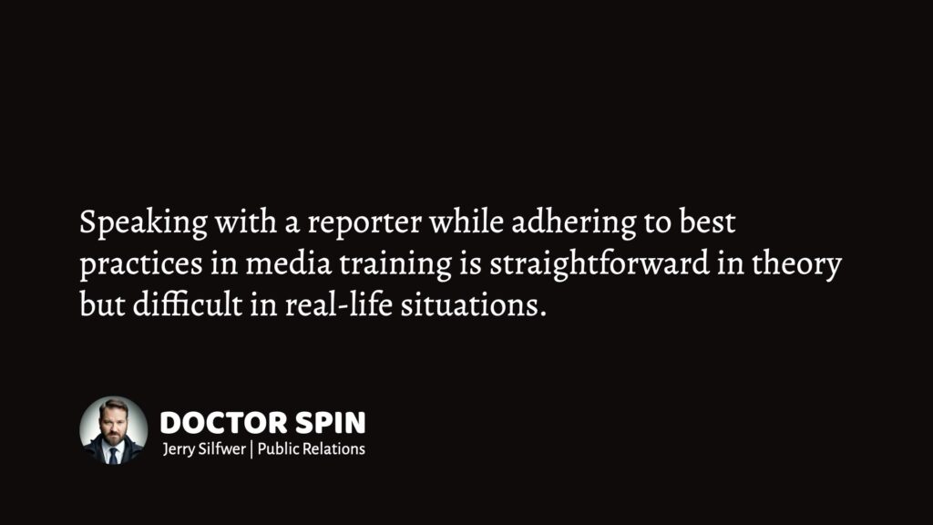 Classic media training advice.