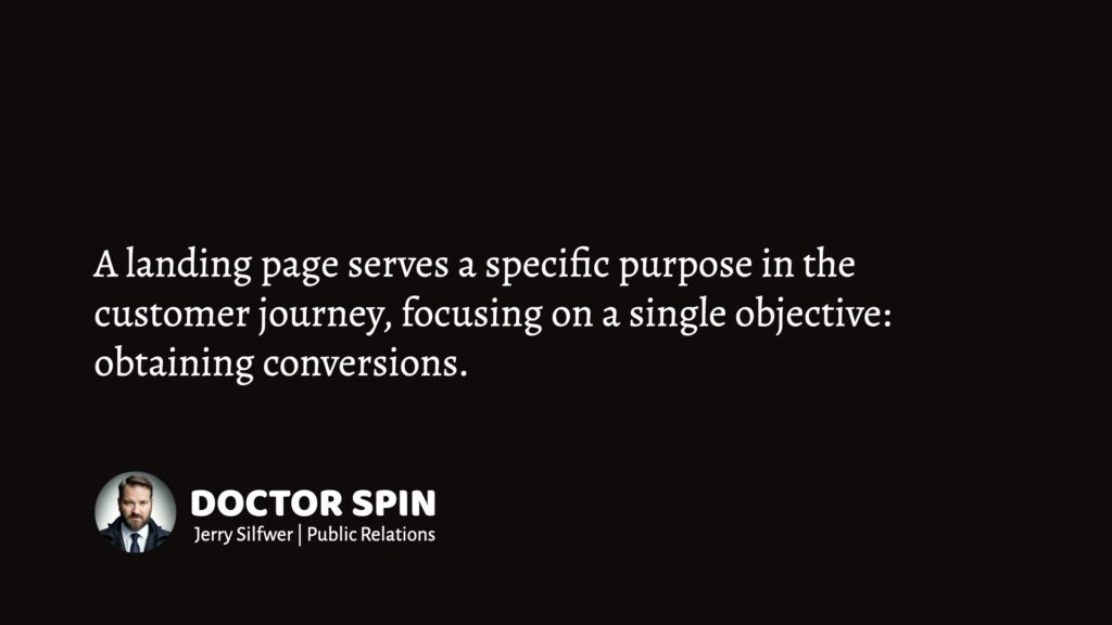 Landing pages serves a single purpose.