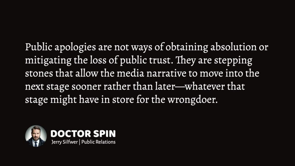 The public apology.