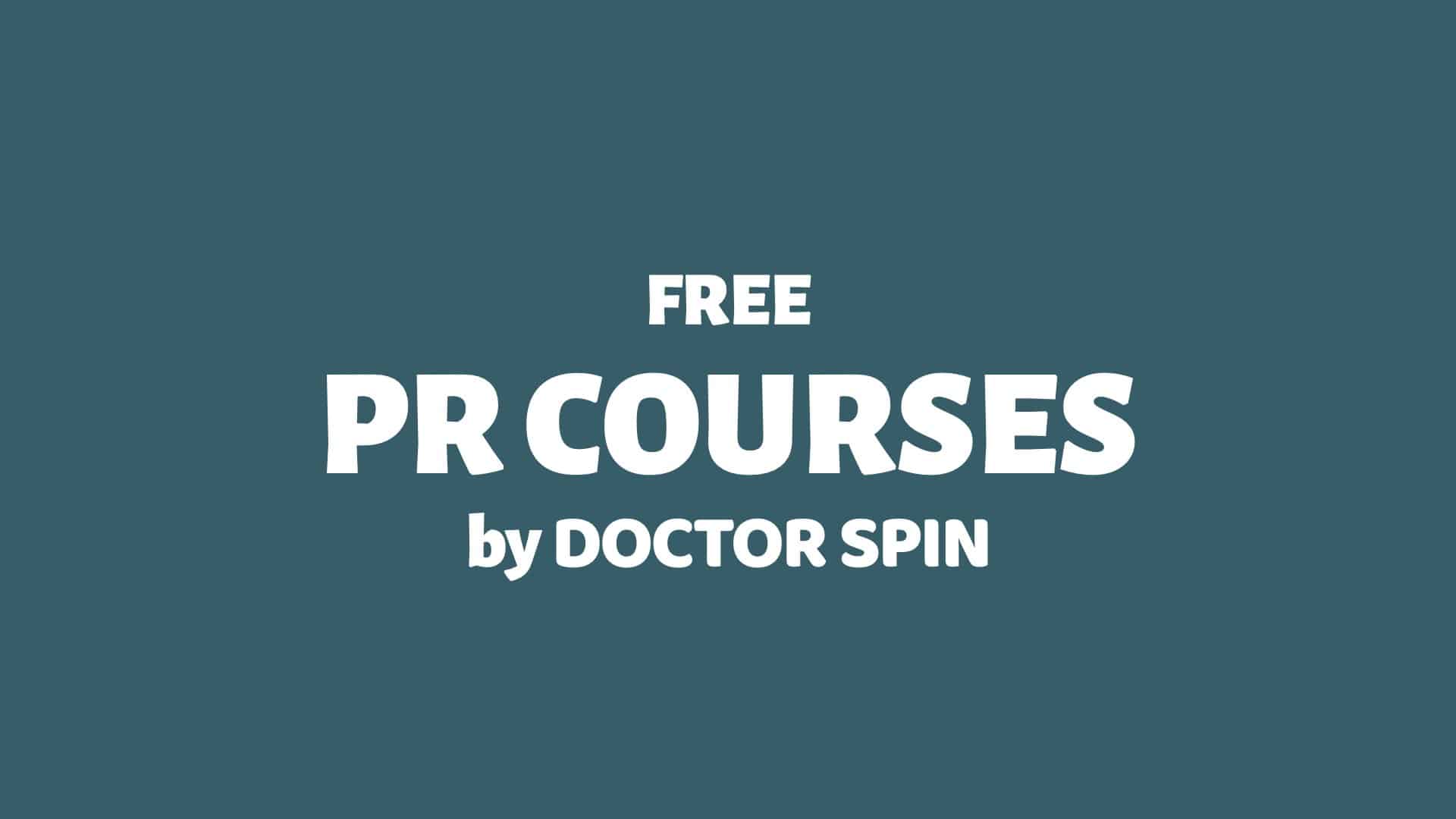 Free Introduction PR Course - Doctor Spin - Public Relations Blog